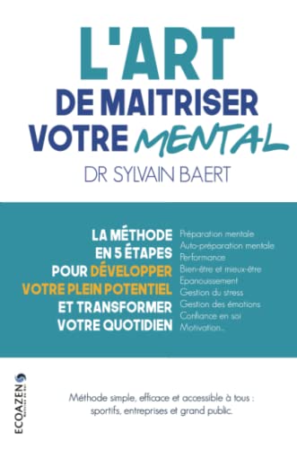 L'art de maîtriser votre mental