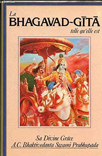 La bhagavad-gita telle qu'elle est