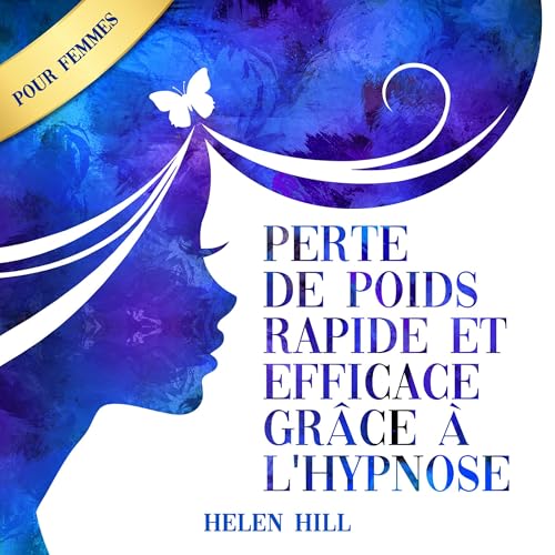 Perte de poids rapide et efficace grâce à l'hypnose