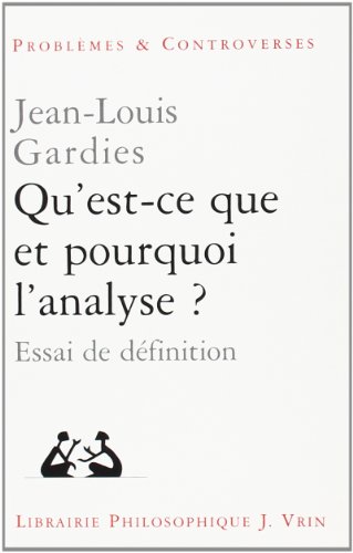 Qu'est-ce que et pourquoi l'analyse? essai de definition